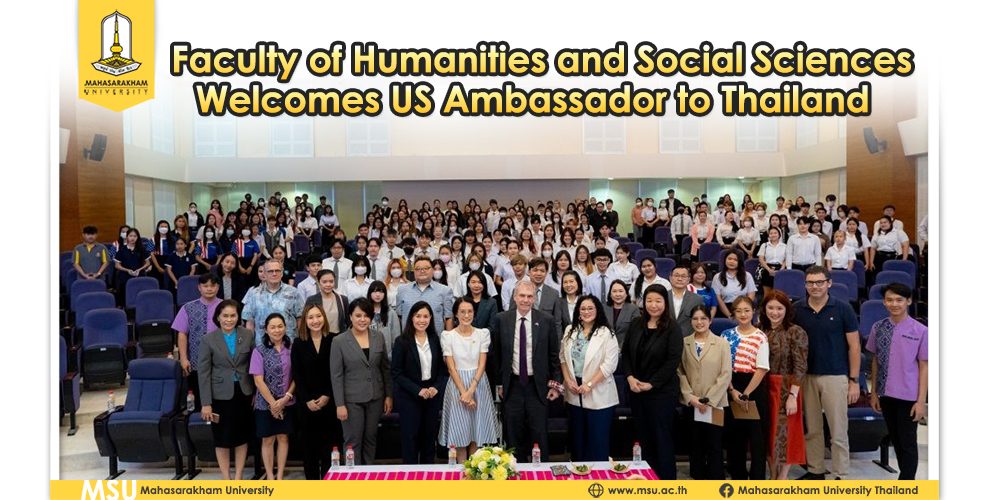 Faculty of Humanities and Social Sciences Welcomes US Ambassador to Thailand