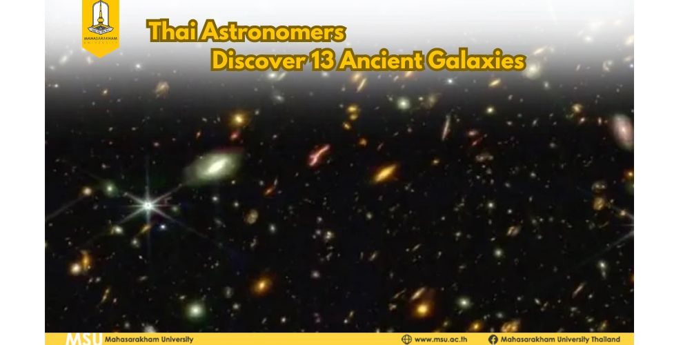 Thai Astronomers Discover 13 Ancient Galaxies